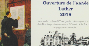 Ouverture de l'année Luther au Bois-Tiffrais