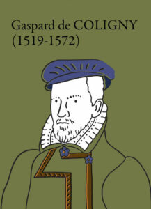 Gaspard de COLIGNY (1519-1572)