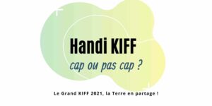 Handi KIFF : cap ou pas cap ?