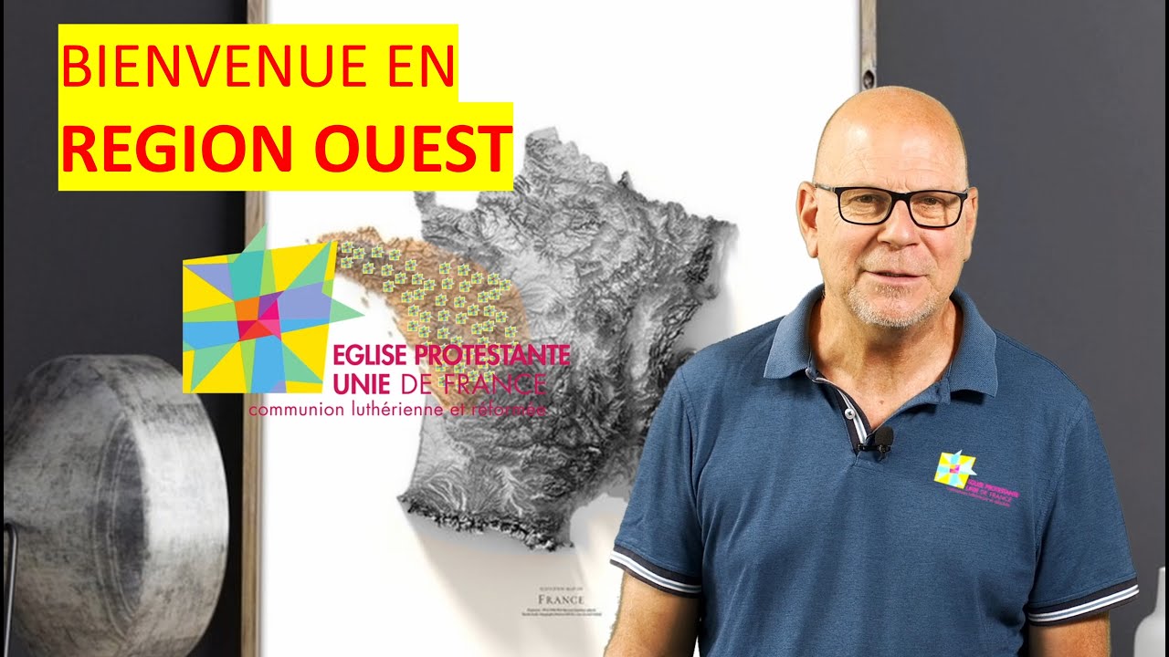 Bienvenue en région Ouest