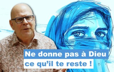 Ne donne pas à Dieu ce qu’il te reste !