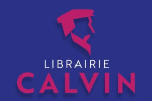 La librairie Calvin a sélectionné pour vous