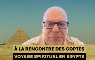 Message du président du conseil régional EPUDF Ouest VOYAGE SPIRITUEL EN ÉGYPTE