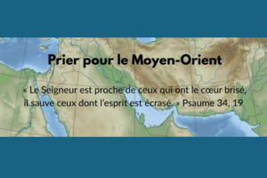 Priez pour le Moyen-Orient