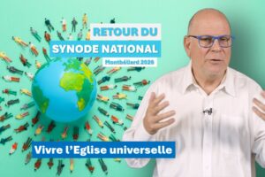 RETOUR DU SYNODE NATIONAL, le compte rendu vidéo